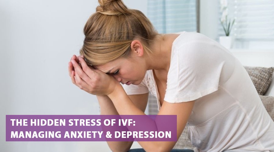 The Hidden Stress of IVF: Managing Anxiety & Depression
